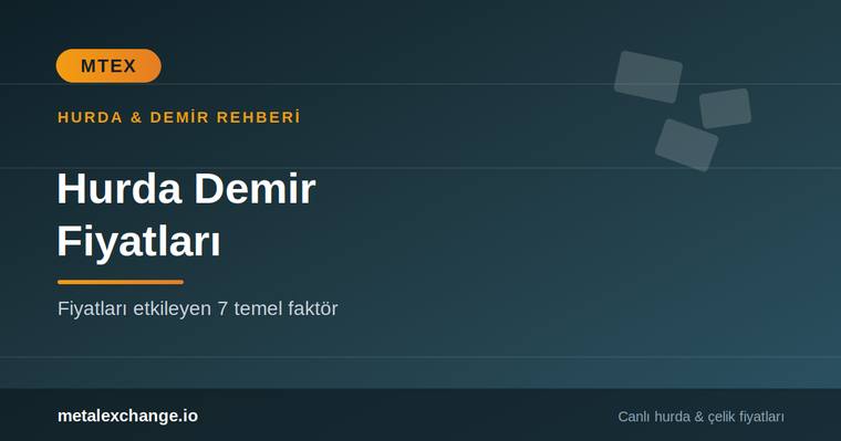 Hurda Demir Fiyatları Neye Göre Belirlenir? Fiyatları Etkileyen 7 Temel Faktör